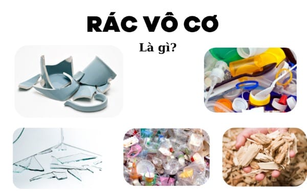 rac thai vo co la gi rac vo co la chat thai khong co kha nang tu phan huy